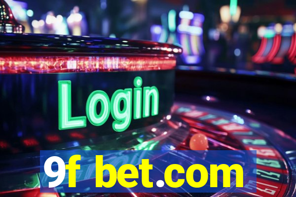 9f bet.com